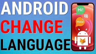 How To Change Language On Android