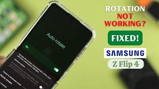 Galaxy Z Flip4: Auto Rotation Not Working! [Fixed]