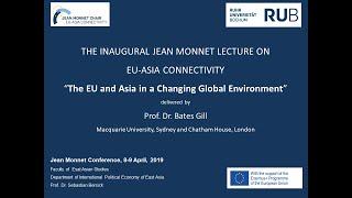 'The EU and Asia in a Changing Global Environment' Lecture by Prof. Bates Gill, Macquarie University