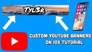 HOW TO MAKE A CUSTOM YOUTUBE BANNER ON IOS 2020