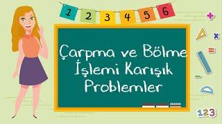 2. Sınıf - Çarpma ve Bölme İşlemi Karışık Problemler