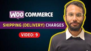 How to Set Up Shipping Options in WooCommerce | Setting Up Shipping Charges in WooCommerce (FREE) #9