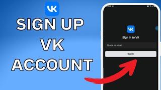 Create A VK Account 2023 | VK App Account Registration Help | VK Sign Up