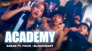 SARAN - ACADEMY FT. P6ICK / BlackHeart (Official MV)