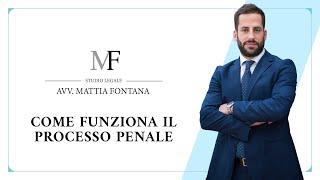 Come funziona un PROCESSO PENALE?