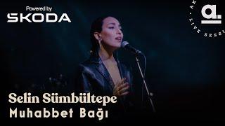 Selin Sümbültepe - Muhabbet Bağı (Galataport Port Sessions Powered By @SkodaTurkiye  @Akustikhane