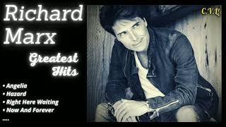  RICHARD MARX GREATEST HITS  (Best Songs - It's not a full album) 