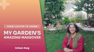From Clutter to Charm: My Garden's Amazing Makeover | 2 दिन की मेहनत: मेरे बगीचे का ये खूबसूरत नजारा