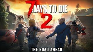 What comes after 7 Days to Die?