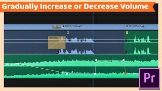 Gradually Increase or Decrease Audio Volume | Adobe Premiere Pro CC Tutorial