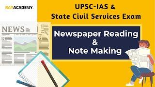 How to read newspaper and make notes | UPSC IAS | Ray Academy