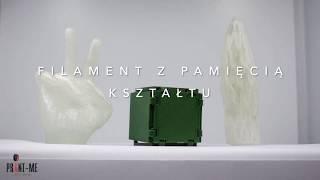 PRINT-ME Lucent PLA - prezentacja filamentu z pamięcią kształtu do druku 3D