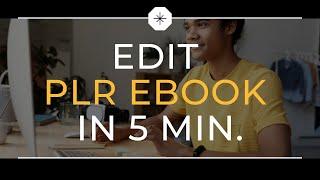 How to EDIT or rebrand MRR & PLR eBooks with Resell Rights in less than 5 MIN. (FREE PDF EDITOR)