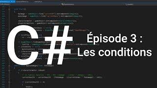 Apprendre le C# - Épisode 3 : Les conditions (Unity 3D)