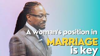 Prophet Lovy talks about the importance of a woman’s position in marriage