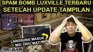 TUTORIAL SPAM BOM LUXVILLE SETELAH UPDATE TAMPILAN BARU - Point Blank Zepetto 2022