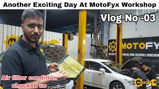 Vlog 03 | Another Exciting Day At MotoFyx Mumbai | Air filter condition of this car shocked us