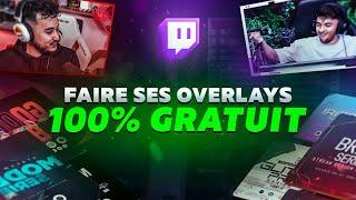 Faire des OVERLAYS de Stream Twitch GRATUITEMENT