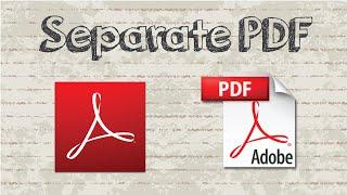 How to separate PDF pages in Adobe Reader