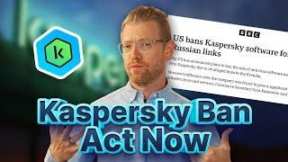 Kaspersky Labs Banned in the US: Do This NOW