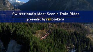 Switzerland's Most Scenic Train Rides