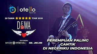 DEWA 19 FEAT ONCE MEKEL & DUL JAELANI - PEREMPUAN PALING CANTIK- 20 TAHUN BINTANG LIMA LIVE SURABAYA