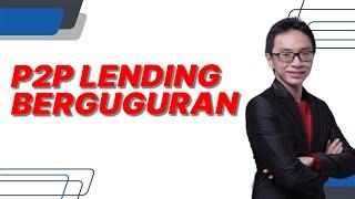 P2P Lending Berguguran