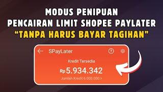 Modus Penipuan Pencairan Shopee Paylater Tanpa Harus Bayar Tagihan