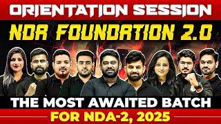 NDA FOUNDATION 2.0 FOR NDA-2, 2025 Batch! Orientation Session