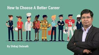 How to choose a high income profession? - By Shibaji Debnath