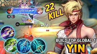 TUTORIAL TOP GLOBAL YIN PERFECT GAMEPLAY SAVAGE 22 KILL NO DEAD ~ MLBB