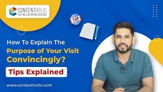 How To Explain The Purpose of Your Visit Convincingly in your SOP | SOP Tips | Contentholic