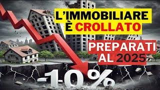 IMMOBILIARE in CRISI: Come CAMBIERANNO i PREZZI nel 2025?