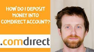 How do I deposit money into comdirect account?