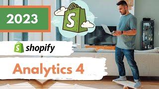 Shopify Analytics 4  (GA4) & Tag Manager Einrichtung 2023: komplett mit E-Commerce Daten