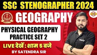 SSC STENOGRAPHER 2024 || Geography || Physical geography  practice set 2 || BY Satendra Sir