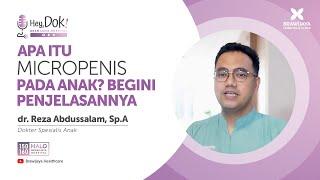 Hey Dok Q&A : Apa Itu Micropenis Pada Anak?