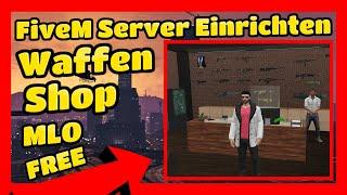 FiveM Server Einrichten # 614 // ESX Modern Waffenladen MLO FREE // Fivem Server Erstellen Tutorial