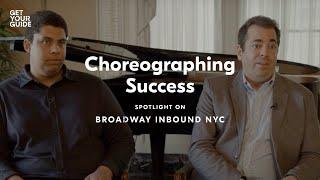 Choreographing success | Spotlight on Broadway Inbound NYC