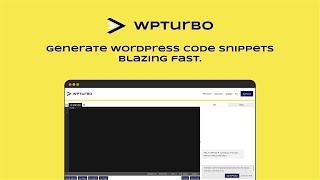 WPTurbo Review | WPTurbo Lifetime Deal $49 - Generate WordPress code snippets blazing fast