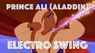 [Electro Swing Remix] Prince Ali (Aladdin)
