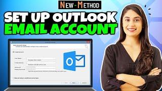 How to set up outlook email account 2024 ( Step-by-Step )