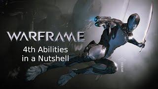 Warframe - 4th abilities in a nutshell