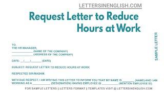 Request Letter To Reduce Hours At Work - Letter from Employee Requesting to Reduce Working Hours