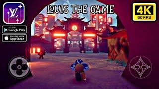 Louis The Game || Android - iOS 4K 60fps Gameplay