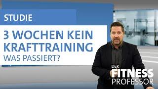 3 Wochen kein Krafttraining - Was passiert?