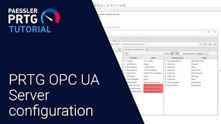 PRTG Tutorial - Getting started with PRTG OPC UA Server