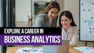 Explore a career in Business Analytics at Montgomery College