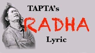 Radha lyric | Tapta Song Lyric