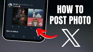 How to Post a Photo on X (Twitter)